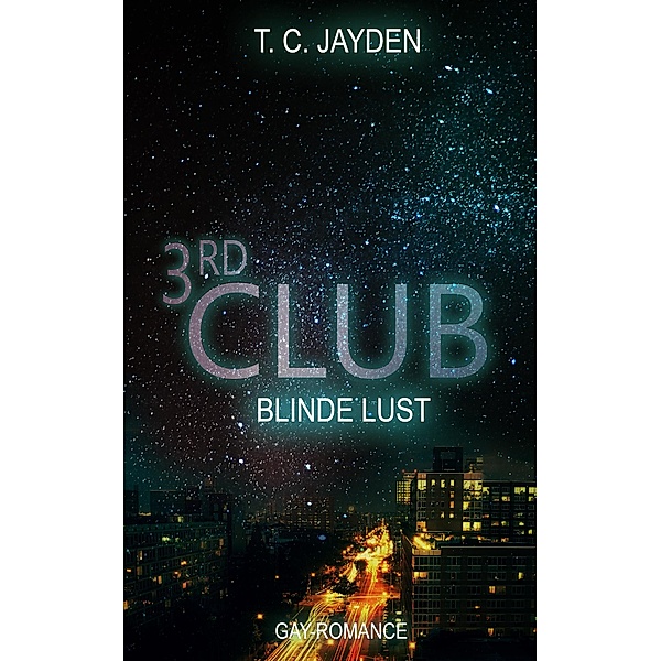 Third Club - Blinde Lust, T. C. Jayden