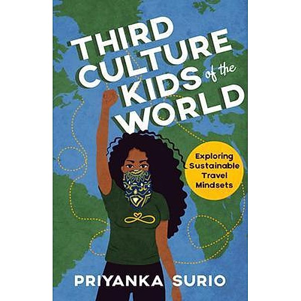 Third Culture Kids of the World / New Degree Press, Priyanka Surio