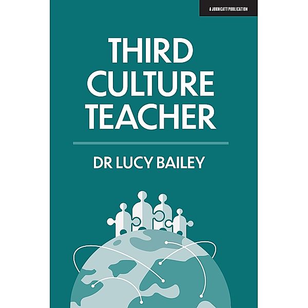 Third Culture Teacher, Lucy Bailey