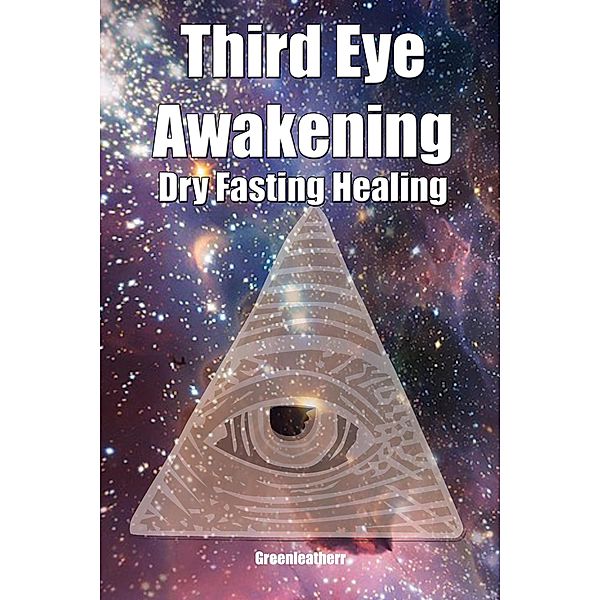 Third Eye Awakening & Dry Fasting Healing: Open Third Eye Chakra Pineal Gland Activation to enhance Intuition, Clairvoyance Psychic Abilities, Green Leatherr