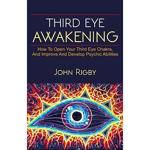 Third Eye Awakening / Ingram Publishing, John Rigby