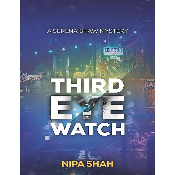 Third Eye Watch, Nipa Shah