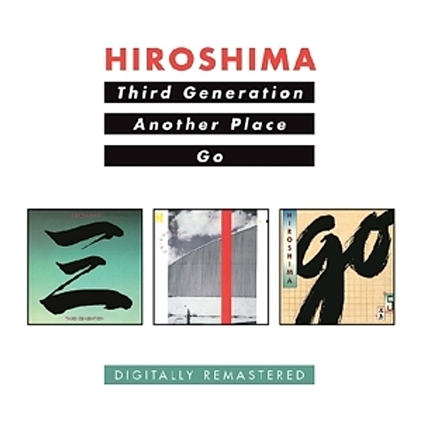 Third Generation/Another Place/Go, Hiroshima