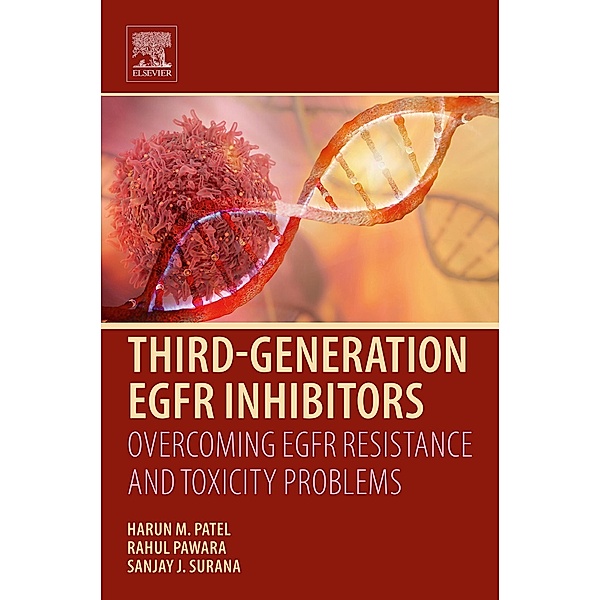 Third Generation EGFR Inhibitors, Harun M. Patel, Rahul Pawara, Sanjay J. Surana