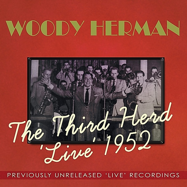 Third Herd Live 1952, Woody Herman