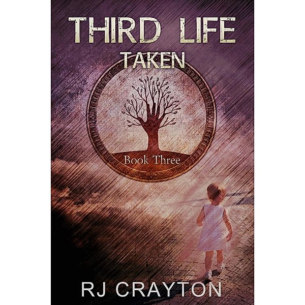 Third Life: Taken (Life First, #3) / Life First, Rj Crayton