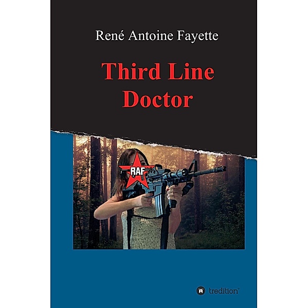 Third Line Doctor, René Antoine Fayette