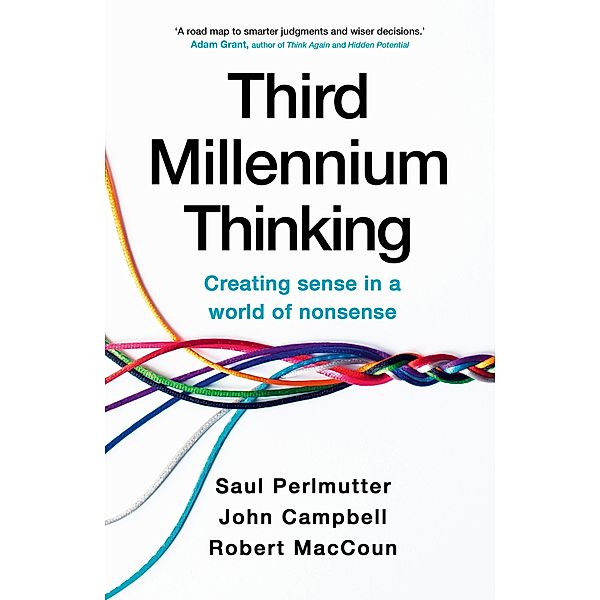 Third Millennium Thinking, Saul Perlmutter, Robert MacCoun, John Campbell