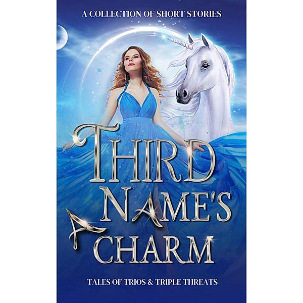 Third Name's a Charm (What's in a Name, #3) / What's in a Name, Susan Stradiotto, Sky Sommers, Jo Holloway