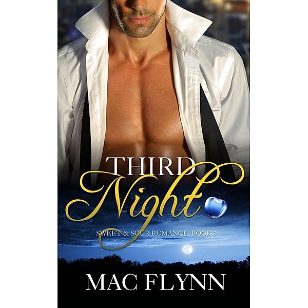 Third Night, A Sweet & Sour Mystery (BBW Alpha Werewolf Shifter Romance), Mac Flynn