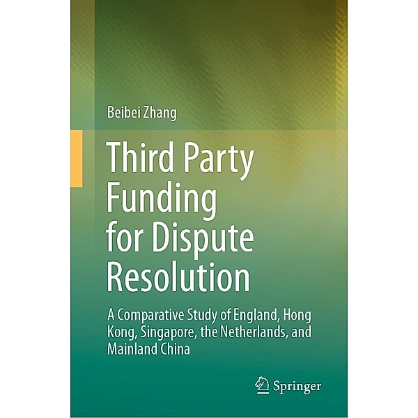 Third Party Funding for Dispute Resolution, Beibei Zhang