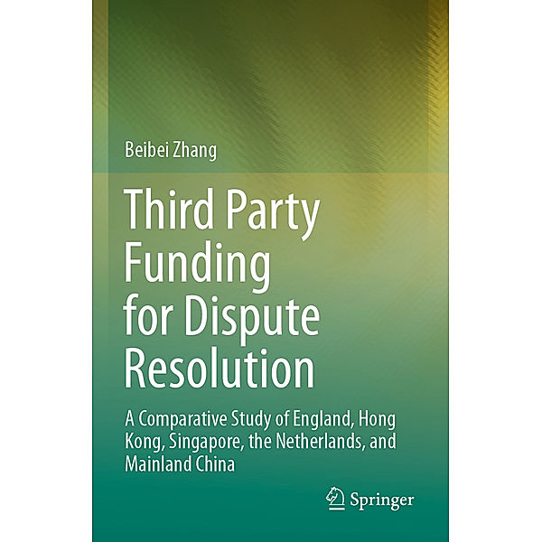 Third Party Funding for Dispute Resolution, Beibei Zhang