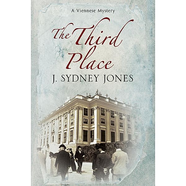 Third Place, The / A Viennese Mystery Bd.6, J. Jones