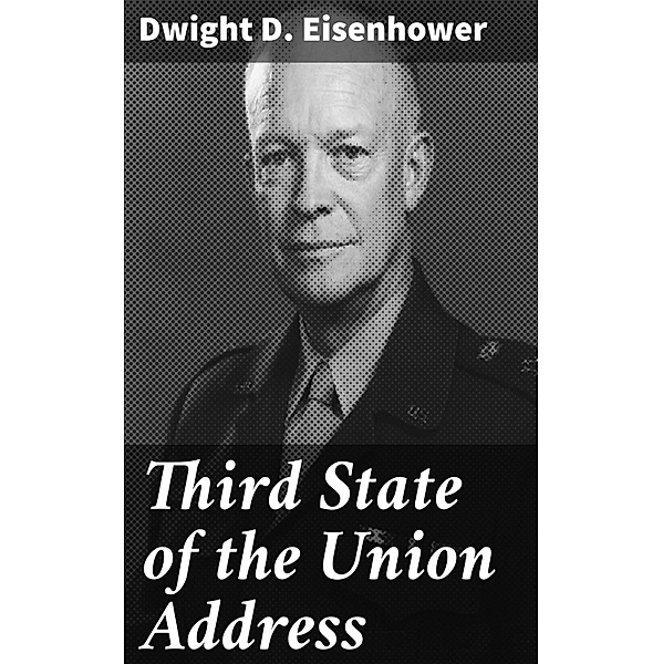 Third State of the Union Address, Dwight D. Eisenhower