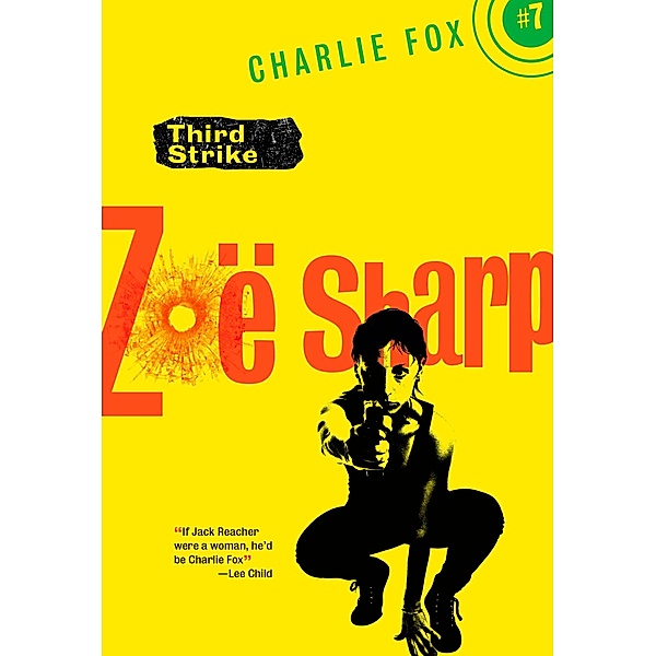 Third Strike / Charlie Fox, Zoë Sharp
