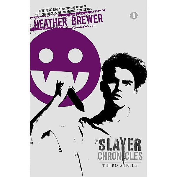 Third Strike / The Slayer Chronicles Bd.3, Heather Brewer