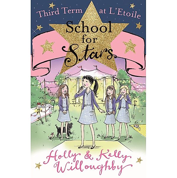 Third Term at L'Etoile / School for Stars Bd.3, Holly Willoughby, Kelly Willoughby