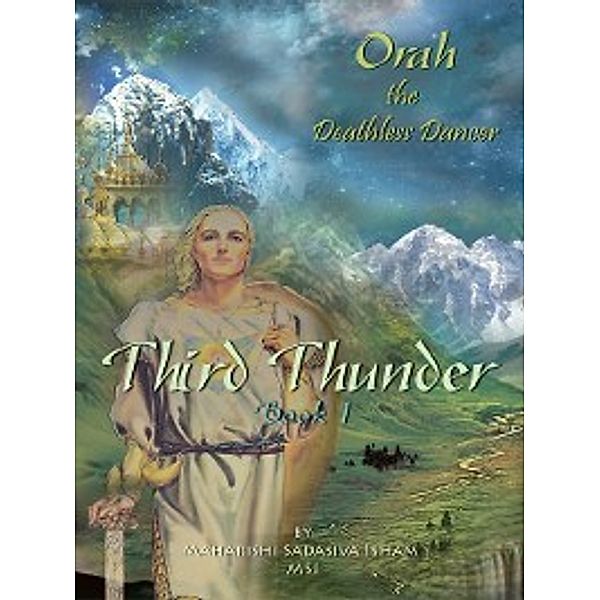 Third Thunder—Book 1, Maharishi Sadasiva Isham—MSI