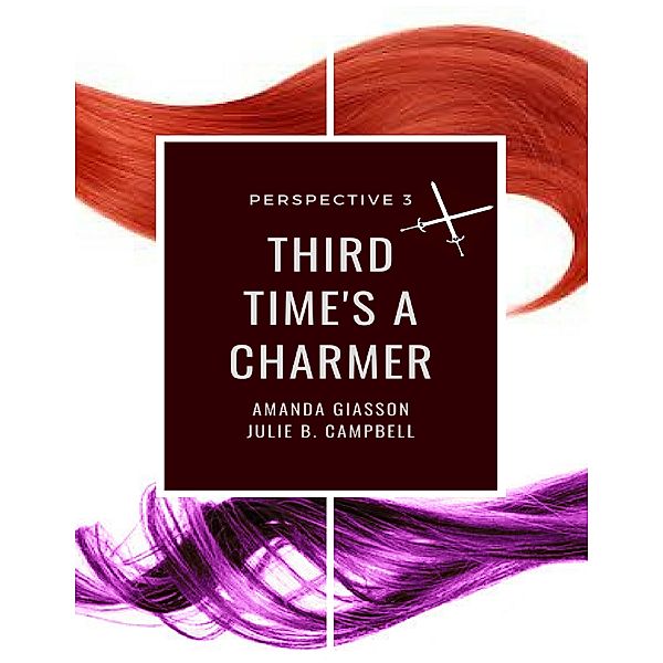 Third Time's a Charmer, Amanda Giasson, Julie B Campbell