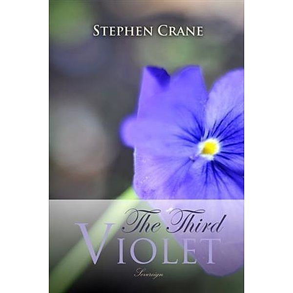 Third Violet, Stephen Crane