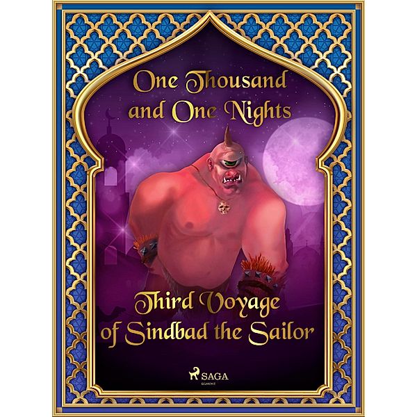 Third Voyage of Sindbad the Sailor / Arabian Nights Bd.18, One Thousand and One Nights