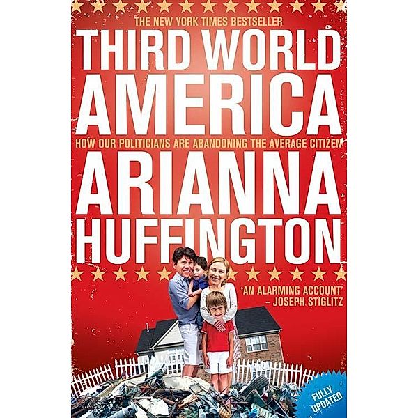 Third World America, Arianna Huffington