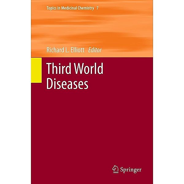 Third World Diseases / Topics in Medicinal Chemistry Bd.7