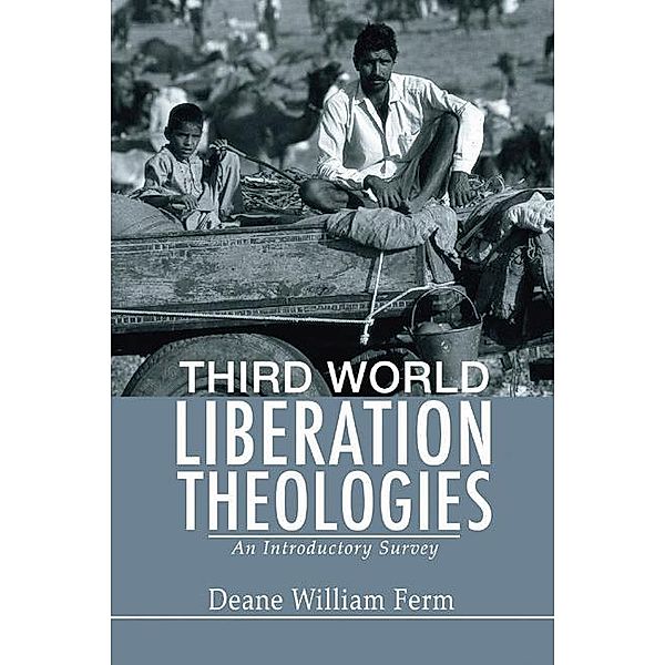 Third World Liberation Theologies, Deane W. Ferm