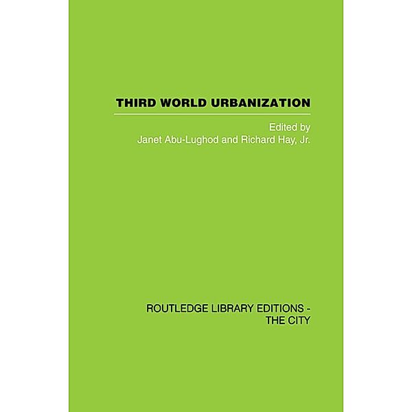 Third World Urbanization, J. Abu-Lughod, R. Jr Hay