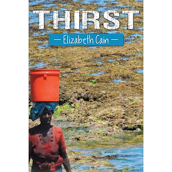 Thirst, Elizabeth Cain