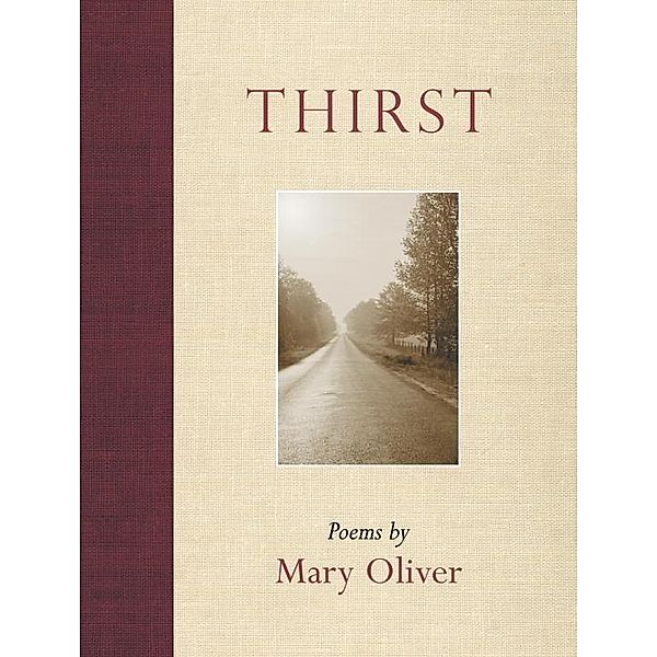 Thirst, Mary Oliver