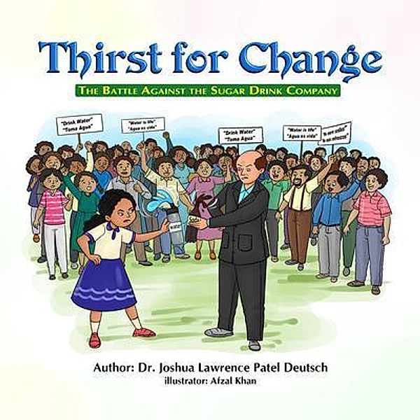 Thirst for Change, Joshua Lawrence Patel Deutsch