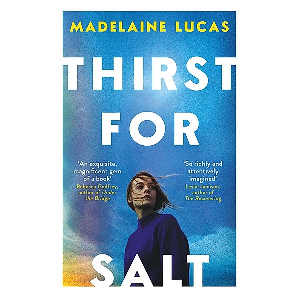 Thirst for Salt, Madelaine Lucas