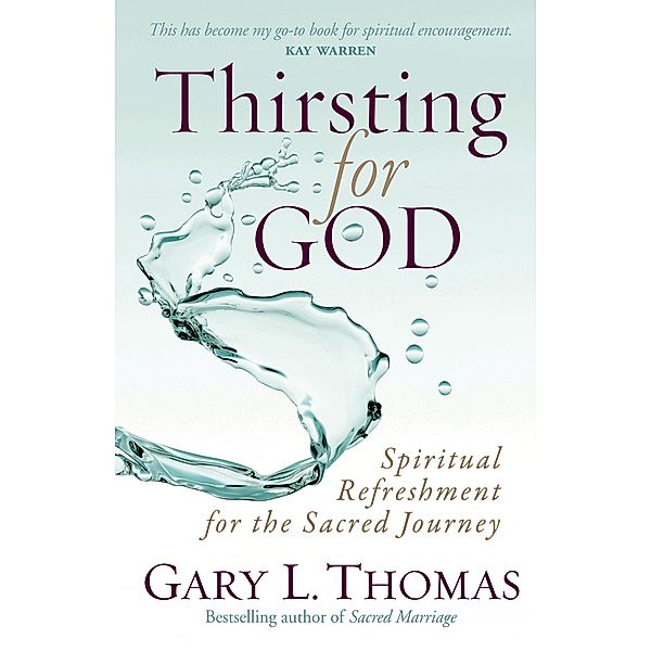 Thirsting for God, Gary L. Thomas