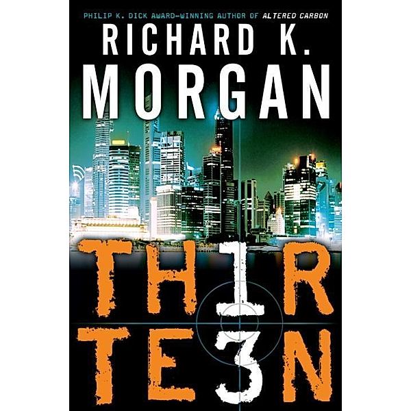 Thirteen, Richard K. Morgan
