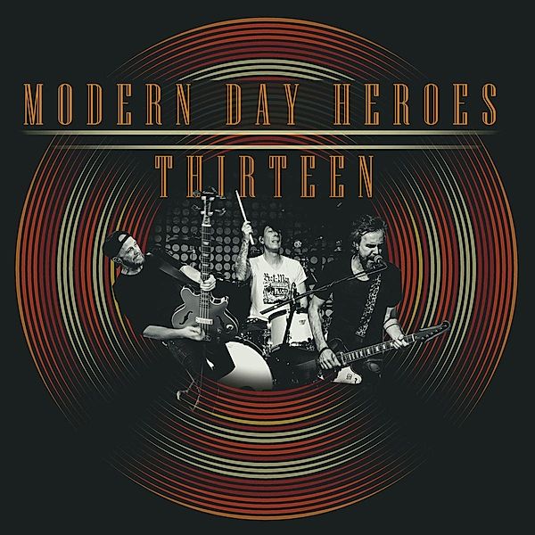 Thirteen, Modern Day Heroes