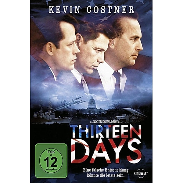 Thirteen Days, Kevin Costner, Bruce Greenwood