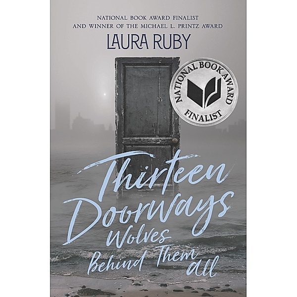 Thirteen Doorways, Wolves Behind Them All, Laura Ruby