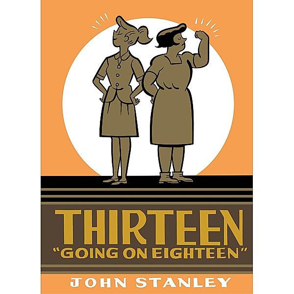 Thirteen Going on Eighteen, John Stanley