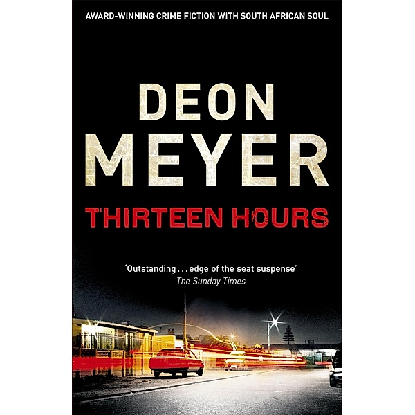 Thirteen Hours, Deon Meyer