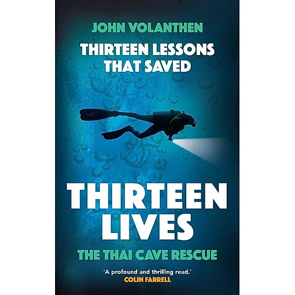 Thirteen Lessons that Saved Thirteen Lives, John Volanthen
