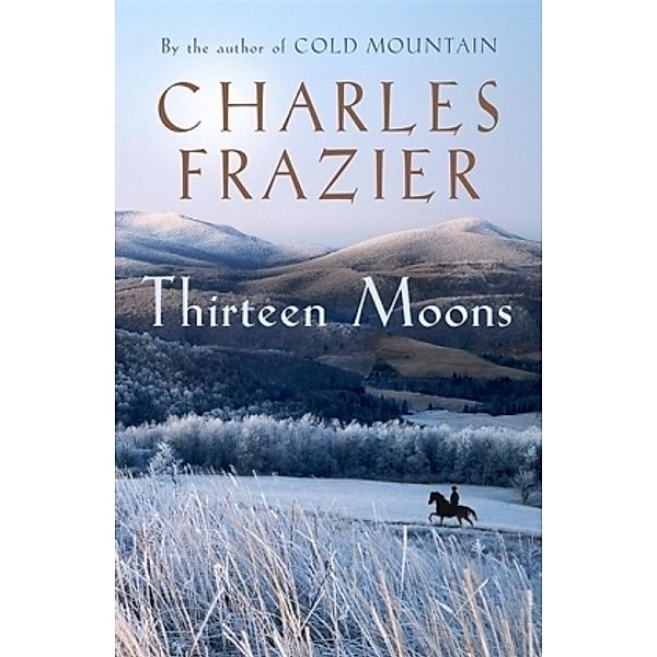 Thirteen Moons, Charles Frazier