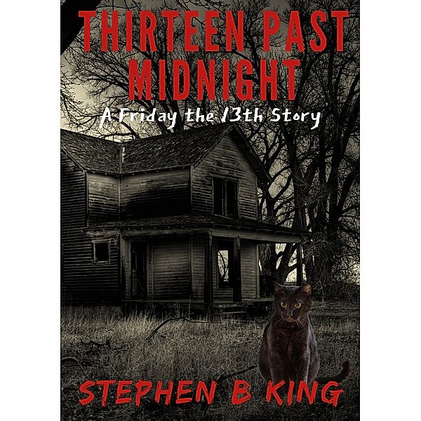 Thirteen past Midnight, Stephen B King