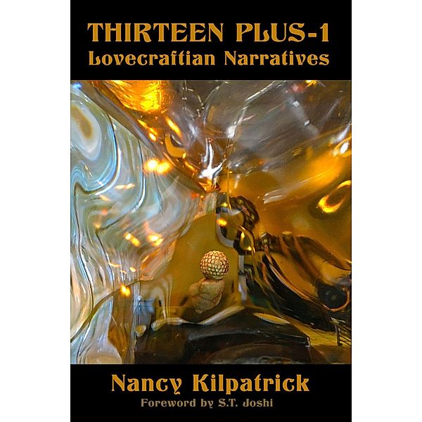 Thirteen Plus-1 Lovecraftian Narratives, Nancy Kilpatrick