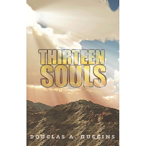 Thirteen Souls, Douglas Huggins