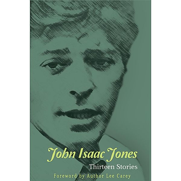 Thirteen Stories, John Isaac Jones