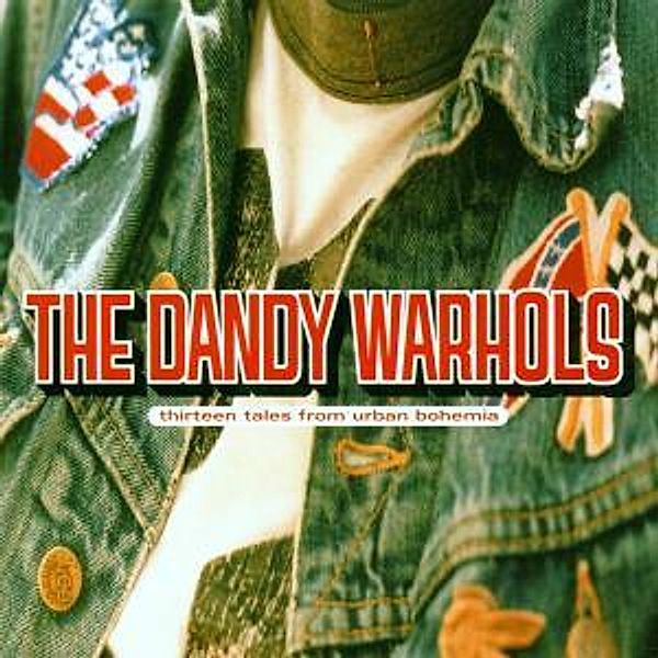 Thirteen Tales From Urban Bohemia, The Dandy Warhols