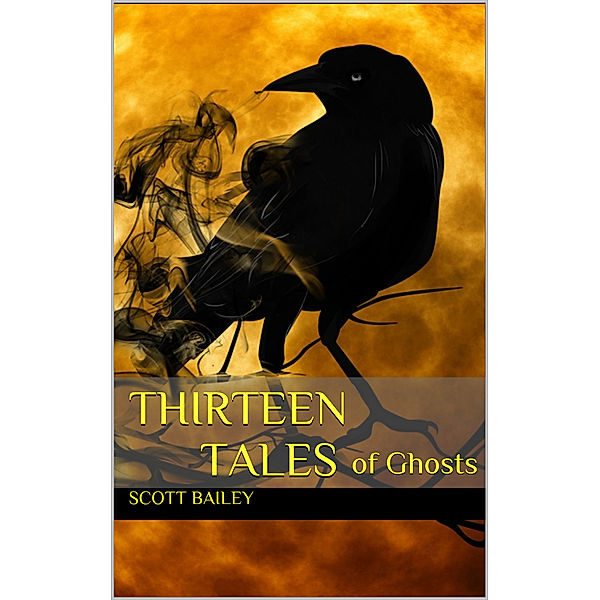 Thirteen Tales (of Ghosts), Scott Bailey