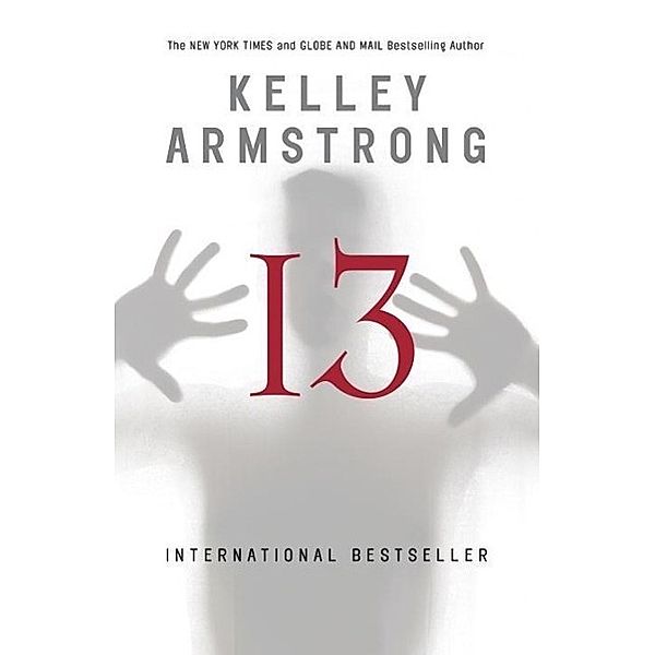 Thirteen / The Women of the Otherworld Series Bd.13, Kelley Armstrong