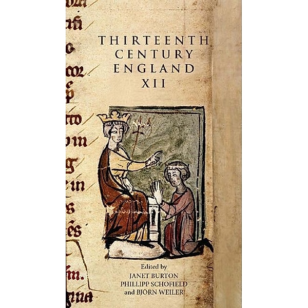 Thirteenth Century England XII / Thirteenth Century England Bd.12